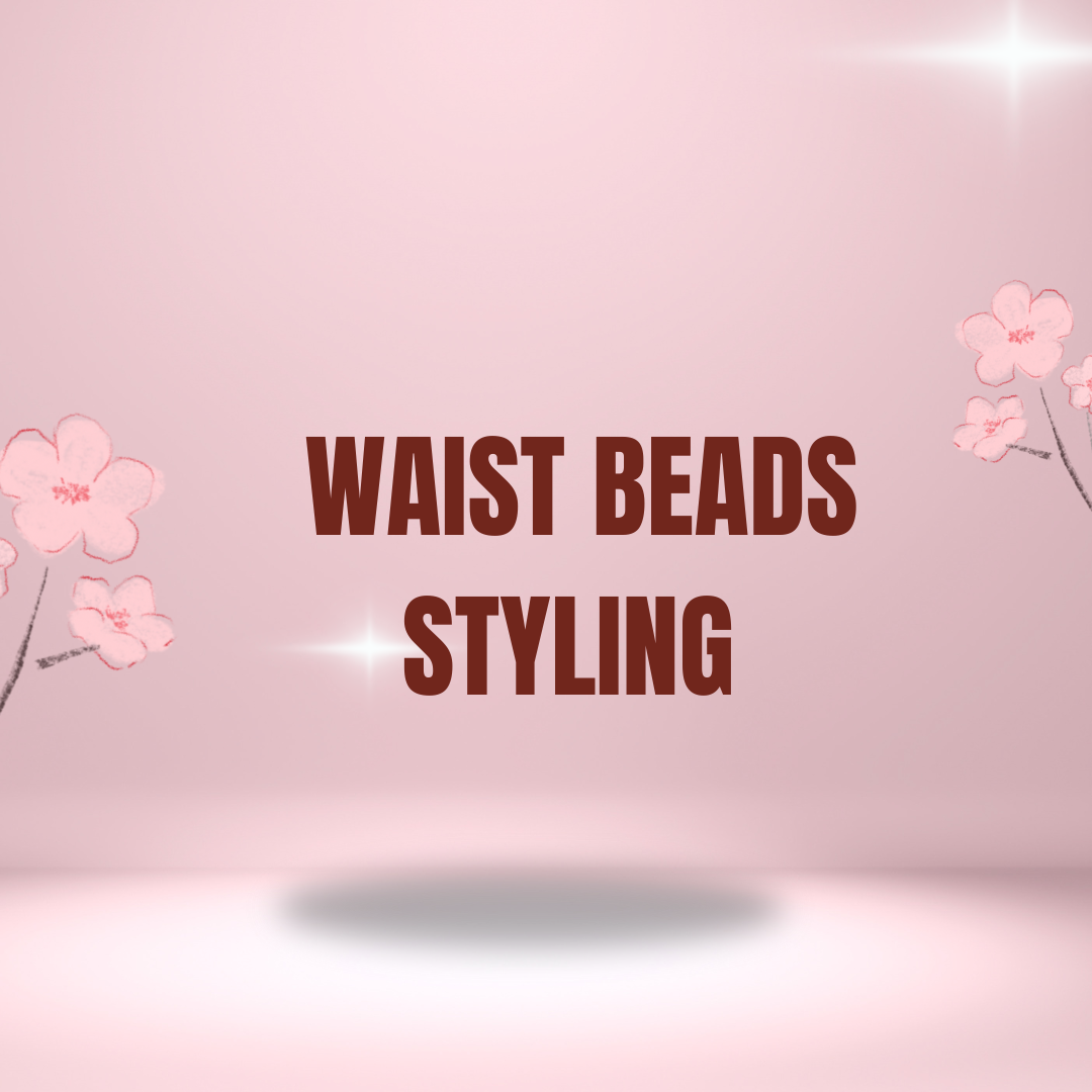 Waist Beads Styling